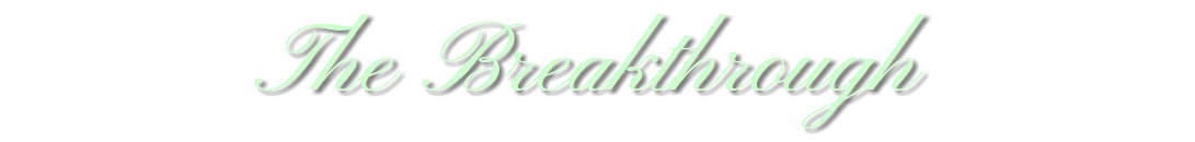 The Breakthrough