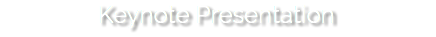 Keynote Presentation
