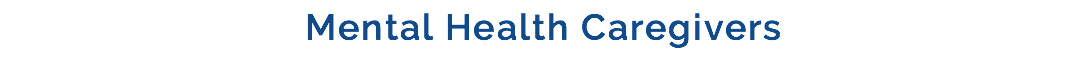Mental Health Caregivers