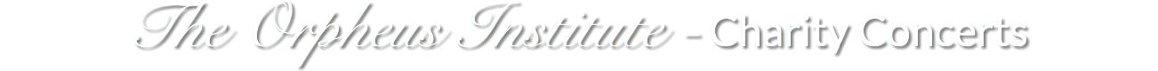 The Orpheus Institute - Charity Concerts