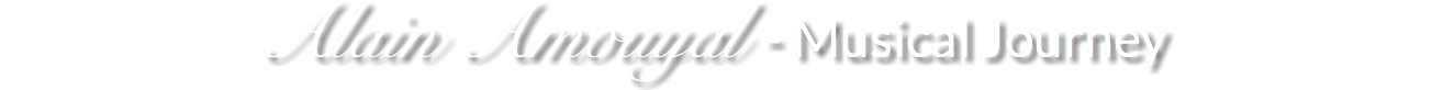 Alain Amouyal - Musical Journey