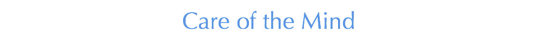 Care of the Mind 